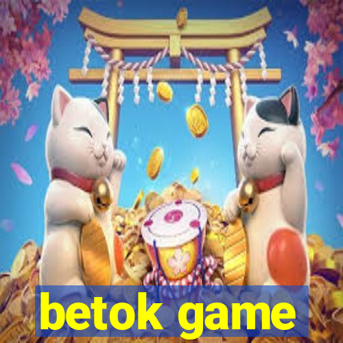 betok game